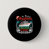 Christmas Cruise Crew 2025 Matching Ronde Button 5,7 Cm (Voorkant)