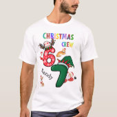 Christmas Customizable Family Crew Fun  T-shirt (Voorkant)