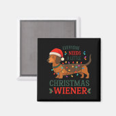 Christmas Dachshund Everyone Need Weiner Dog Pajam Magneet (Voorkant / Achterkant)