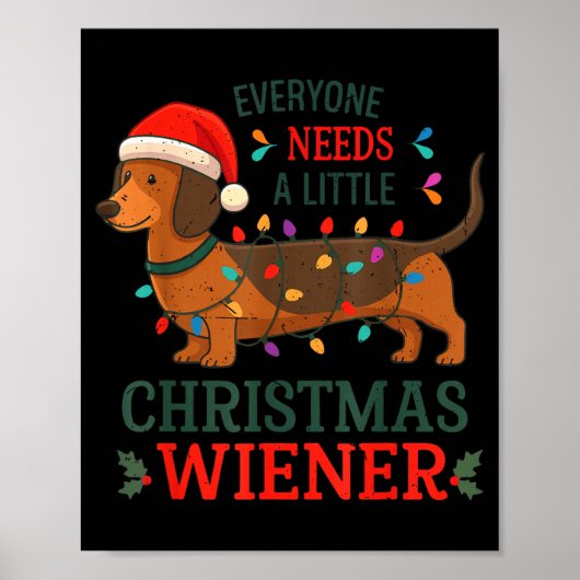 Christmas Dachshund Everyone Need Weiner Dog Pajam Poster (Voorkant)