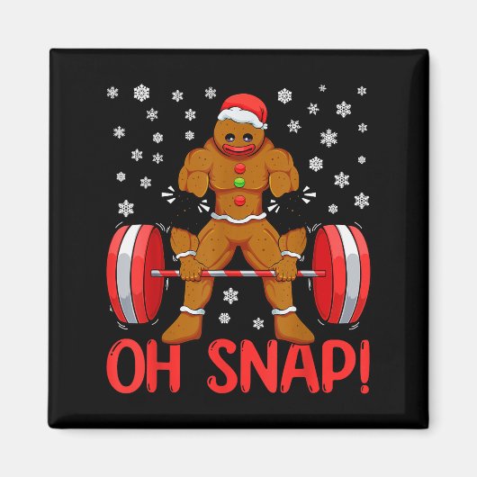 Christmas Deadlifts Workout Oh Snap Gingerbread Ma Magneet (Voorkant)