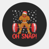 Christmas Deadlifts Workout Oh Snap Gingerbread Ma Ronde Sticker (Voorkant)