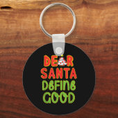 Christmas Dear Santa Define Good Christmas Quote  Sleutelhanger (Voorkant)