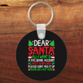 Christmas Dear Santa I Want Skinny Body &amp; Fat  Sleutelhanger (Voorkant)