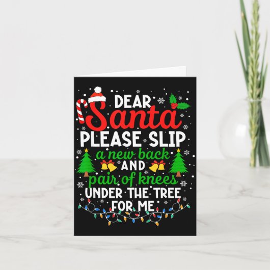 Christmas Dear Santa Please Slip A New Back &amp;  Kaart (Voorkant)