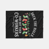 Christmas Deck The Halls And Not Your Co-workers F Fleece Deken (Voorkant (Horizontaal))