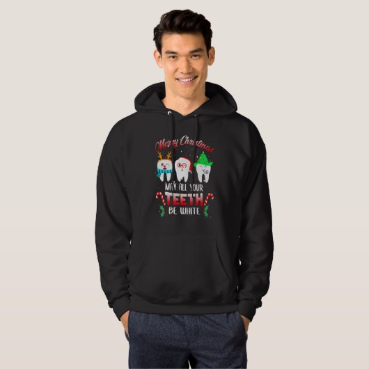 Christmas Dental May All Your Teeth Be White Merry Hoodie (Voorkant volledig)