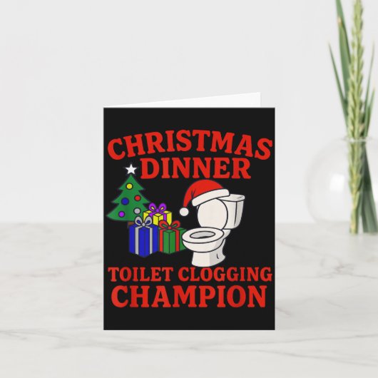 Christmas Dinner Toilet Clogging Chamon _ Funny Ch Kaart (Voorkant)