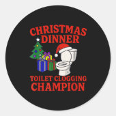 Christmas Dinner Toilet Clogging Chamon _ Funny Ch Ronde Sticker (Voorkant)