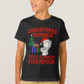 Christmas Dinner Toilet Clogging Chamon _ Funny Ch T-shirt (Voorkant)