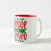 Christmas Don't Get Your Tinsel In A Tangle Tweekleurige Koffiemok (Voorkant rechts)