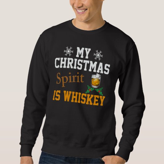 Christmas Drinking Whiskey Liquor Drinker Saying Trui (Voorkant)