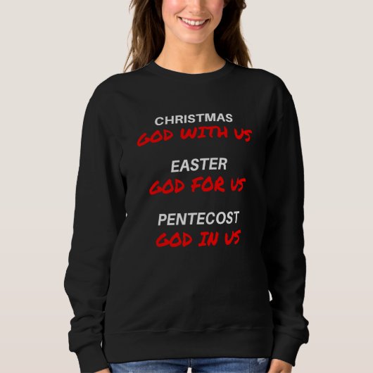Christmas Easter Pentecost u2013 GOD with us for u Trui (Voorkant)