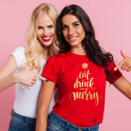 Christmas Eat Drink & Be Merry Red Vrouwen T-shirt