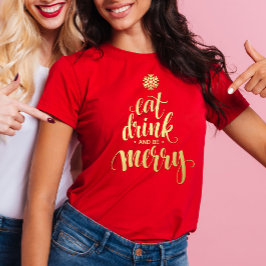 Christmas Eat Drink & Be Merry Red Vrouwen T-shirt