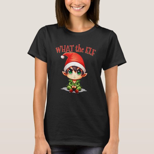 Christmas Elf for Men Women  What the Elf T-shirt (Voorkant)