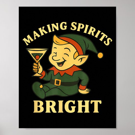 Christmas Elf Martini Funny Alcohol Saying Srits B Poster (Voorkant)