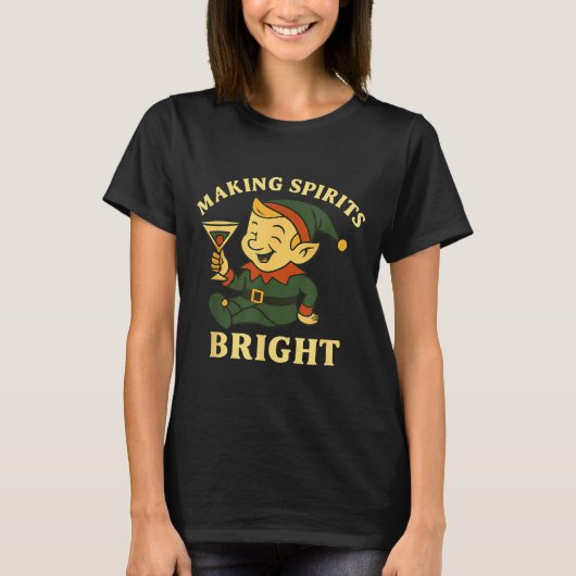 Christmas Elf Martini Funny Alcohol Saying Srits B T-shirt (Voorkant)