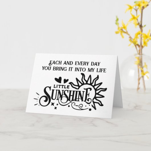 CHRISTMAS/ELKE DAG DAT JE SUNSHINE VOOR MIJN LEVEN KAART (Gele Bloem)