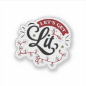 Christmas Eve Merry Christmas - Let's Get Lit  Sticker (Voorkant)