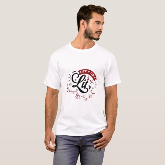 Christmas Eve Merry Christmas - Let's Get Lit  T-shirt (Voorkant volledig)