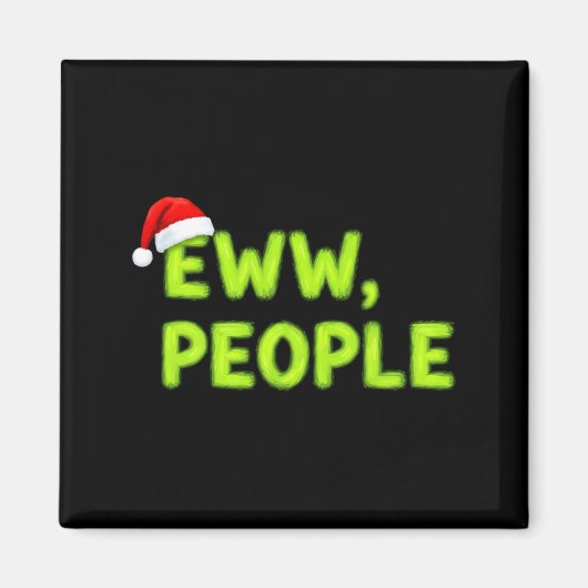 Christmas Eww, People Funny Sarcastic Santa Hat Xm Magneet (Voorkant)