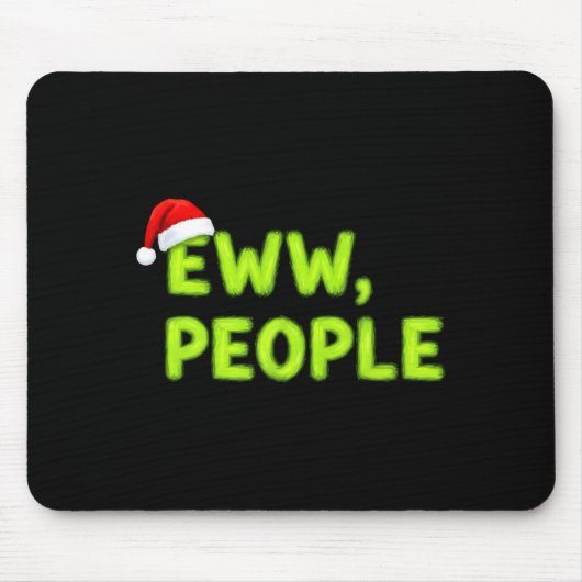 Christmas Eww, People Funny Sarcastic Santa Hat Xm Muismat (Voorkant)