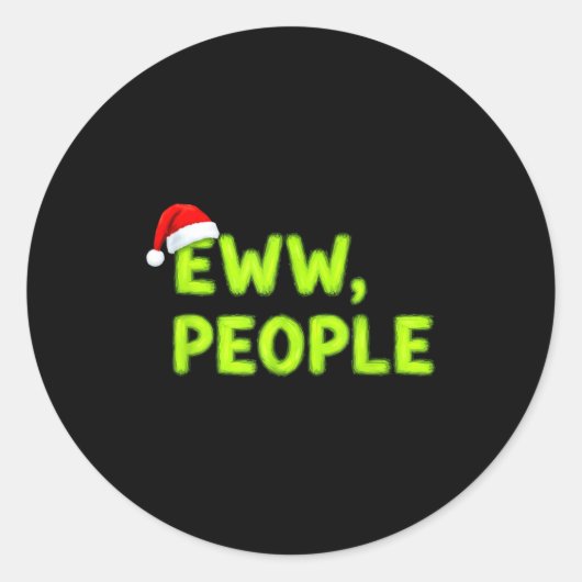 Christmas Eww, People Funny Sarcastic Santa Hat Xm Ronde Sticker (Voorkant)