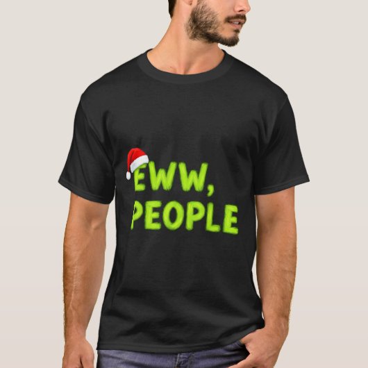 Christmas Eww, People Funny Sarcastic Santa Hat Xm T-shirt (Voorkant)