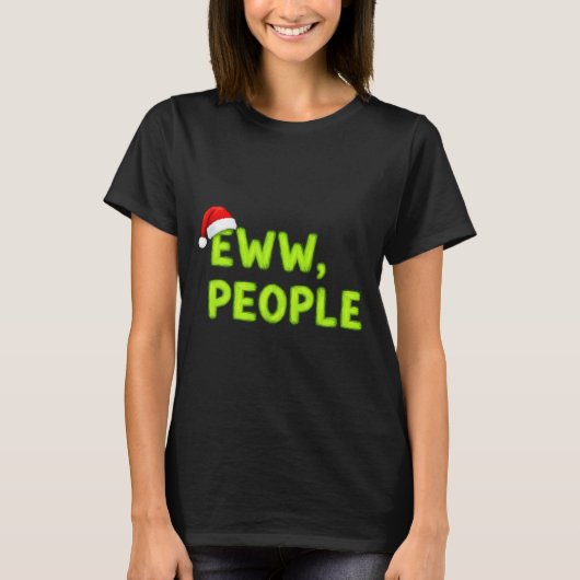 Christmas Eww, People Funny Sarcastic Santa Hat Xm T-shirt (Voorkant)