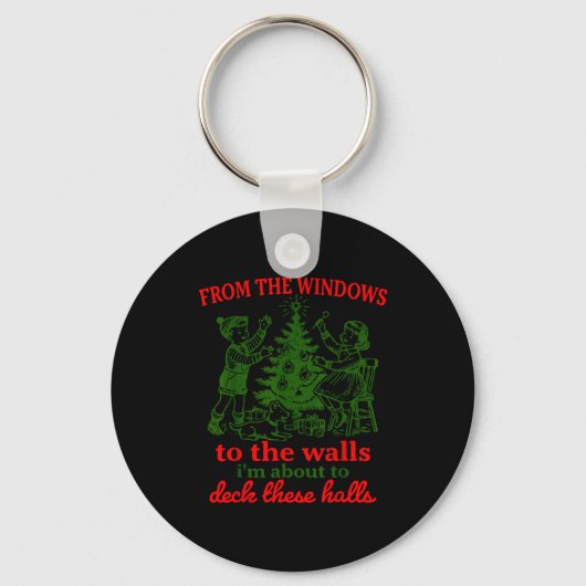 Christmas Funny From The Windows To The Walls Xmas Sleutelhanger (Voorkant)