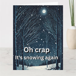 Christmas Funny Novelty OH CRAP HET SNEEUWT WEER Kaart