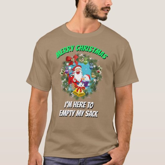 Christmas Funny SANTA Ik ben hier om mijn zak leeg T-shirt (Voorkant)