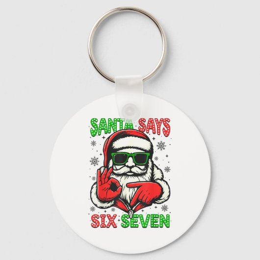 Christmas Funny Santa Says Six Seven 67 Meme Xmas  Sleutelhanger (Voorkant)
