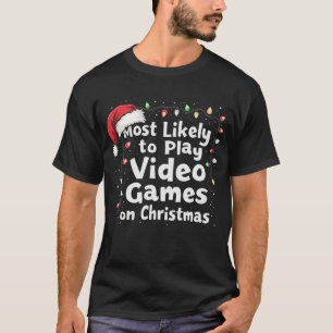 Christmas Gamer Vibes Meest Waarschijnlijk Video A T-shirt