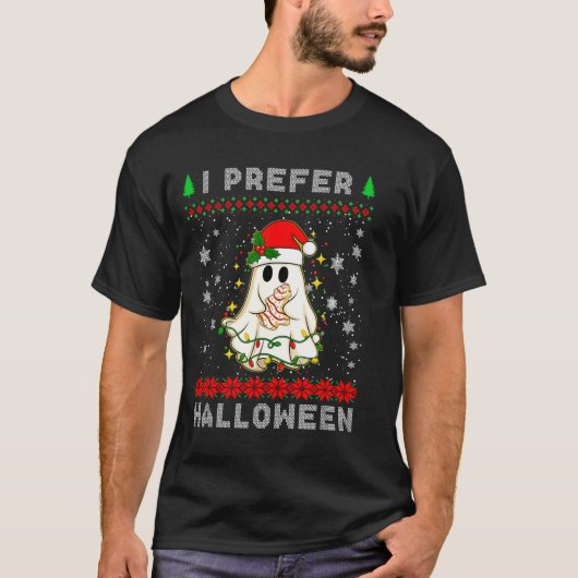Christmas Ghost I Prefer Halloween Ugly Xmas Men W T-shirt (Voorkant)