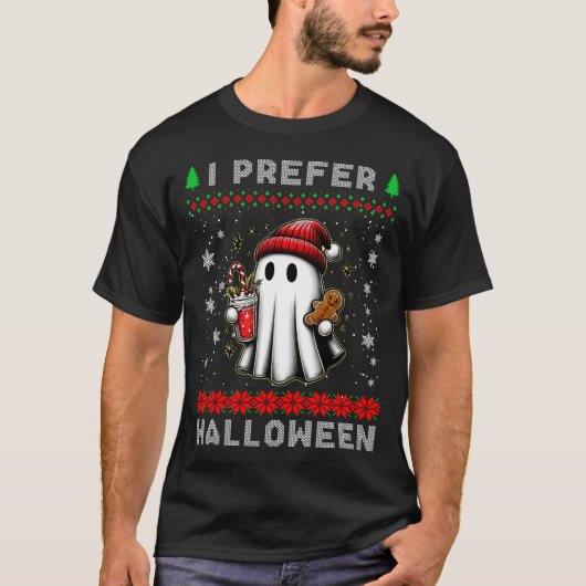 Christmas Ghost I Prefer Halloween Ugly Xmas Men W T-shirt (Voorkant)