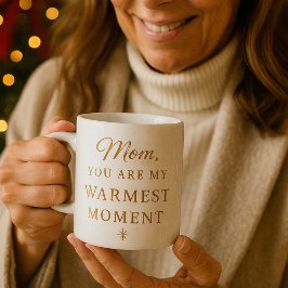 Christmas Gift for Mom – Warmest Moment Cozy Quote Grote Koffiekop