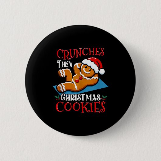 Christmas Gingerbread Man Cookie Funny Quote Worko Ronde Button 5,7 Cm (Voorkant)