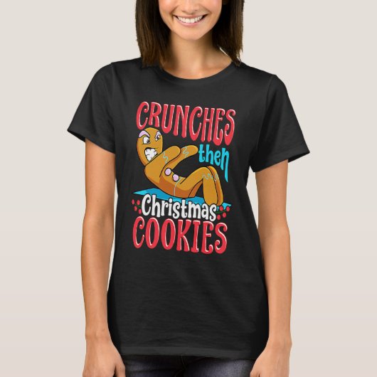 Christmas Gingerbread Man  Quotes Workout T-shirt (Voorkant)