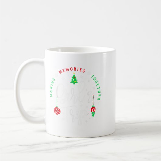 Christmas Girls Trip Making Memories Together Sist Koffiemok (Links)