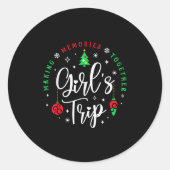 Christmas Girls Trip Making Memories Together Sist Ronde Sticker (Voorkant)