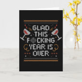Christmas Glad This Fcking Year Is Over - Funny Ug Kaart (Gele Bloem)