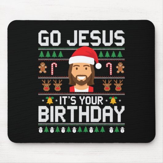 Christmas Go Jesus It's Your Birthday - Funny Chri Muismat (Voorkant)