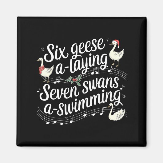 Christmas Goose 67 6 Geese A Laying 7 Swans A Swim Magneet (Voorkant)