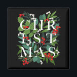 CHRISTMAS Greenery Berries Holiday Black Magneet<br><div class="desc">Het woord KERSTMIS zit tussen bladeren en bessen op een zwarte achtergrond (of elke kleur) op deze vakantie 2" vierkante magneet. OVEREENKOMENDE objecten in ons collectie.</div>