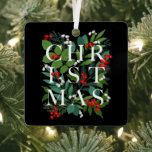 CHRISTMAS Greenery Berries Holiday Black Metalen Ornament<br><div class="desc">Het woord KERSTMIS zit tussen bladeren en bessen op een zwarte achtergrond (of elke kleur) op dit kerstboom ornament. OVEREENKOMENDE objecten in ons collectie.</div>