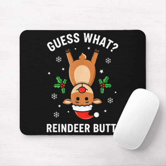 Christmas Guess What_ Reindeer Butt! Funny Reindee Muismat (Met muis)