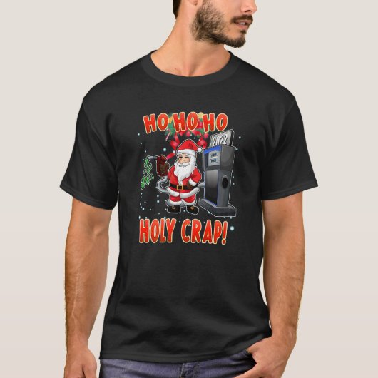 Christmas High Gas Prices Santa Meme T-shirt (Voorkant)