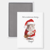 Christmas Humor Not a Creature was roeren Mouse Magneet (Voorkant / Achterkant)